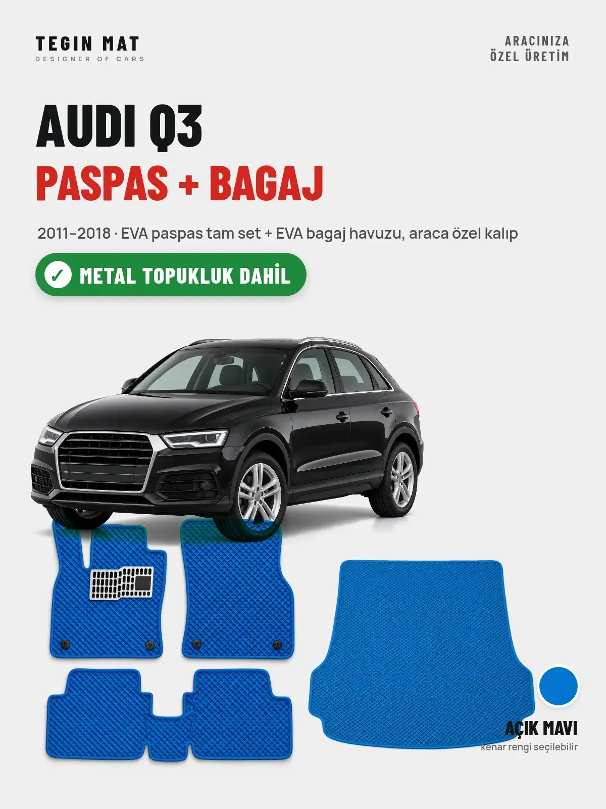 Audi Q3 EVA Paspas + Bagaj Havuzu Seti (2011–2018) Açık Mavi – Metal Topukluk Dahil (1)
