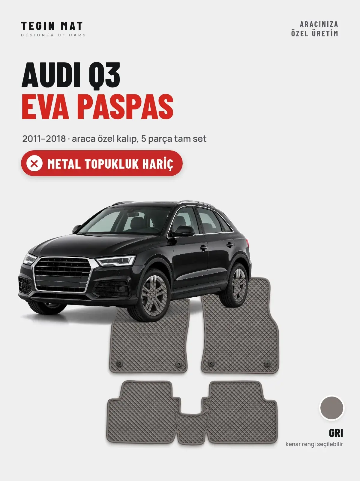 Audi Q3 EVA Oto Paspas Tam Set (2011–2018) Gri – Metal Topukluk Hariç (1)