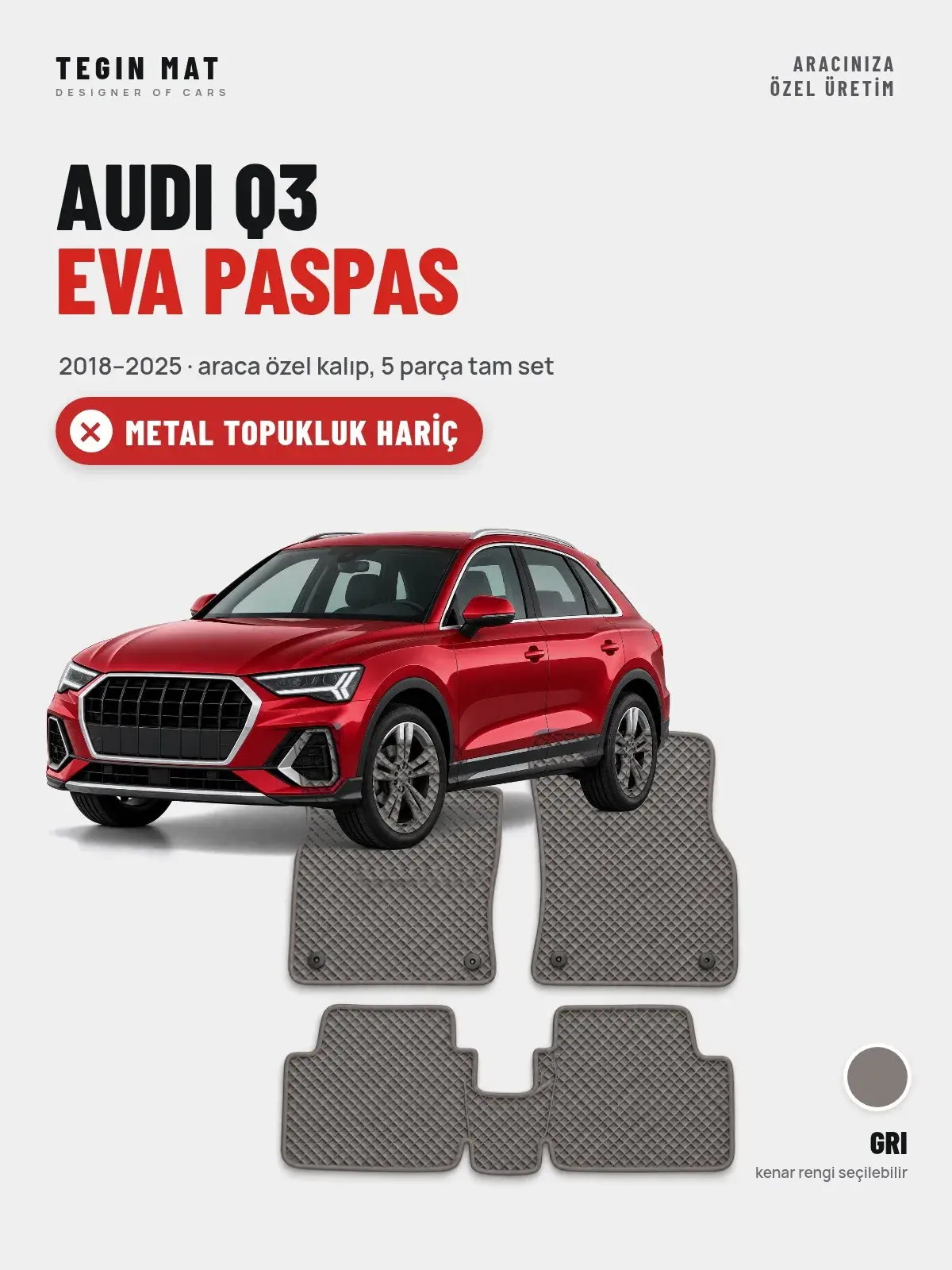 Audi Q3 EVA Oto Paspas Tam Set (2018–2025) Gri – Metal Topukluk Hariç (1)
