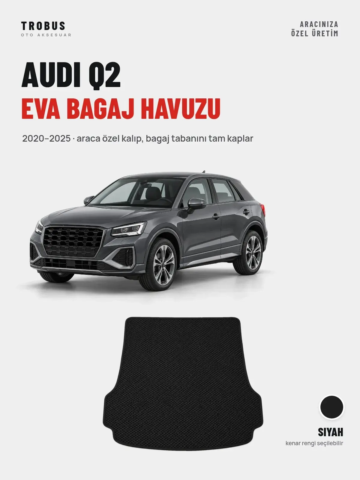 Audi Q2 EVA Bagaj Havuzu (2020–2025) Siyah – Araca Özel Kalıp (1)