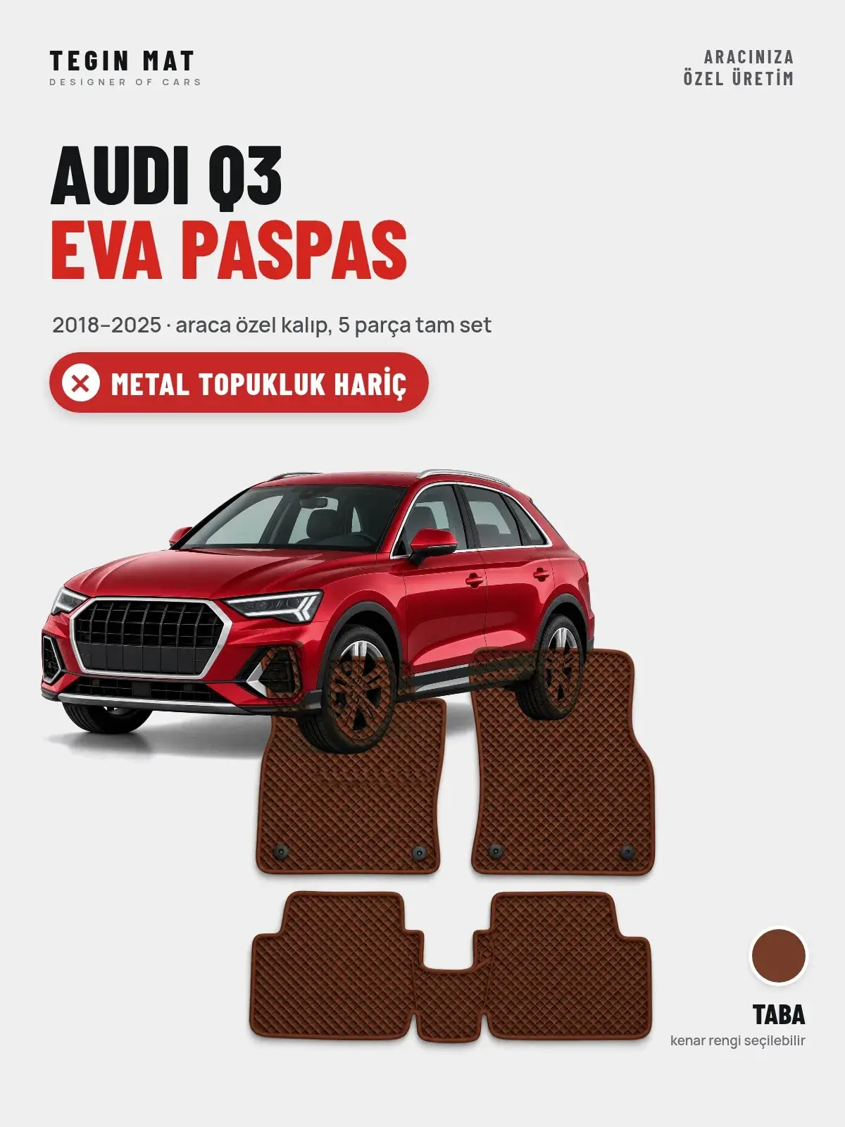 Audi Q3 EVA Oto Paspas Tam Set (2018–2025) Taba – Metal Topukluk Hariç (1)