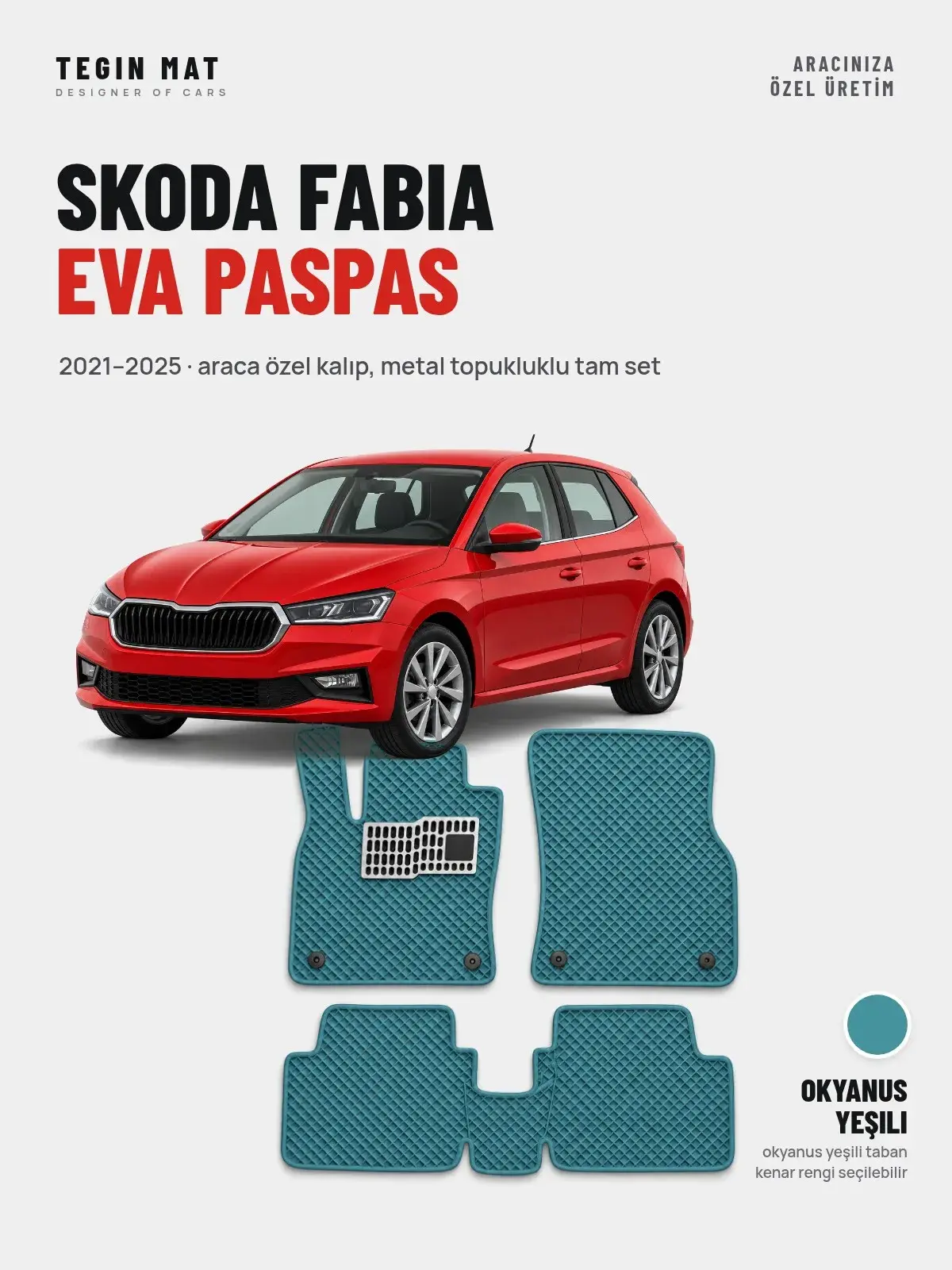 Skoda Fabia EVA Oto Paspas Tam Set (2021–2025) Okyanus Yeşili – Araca Özel Kalıp (1)