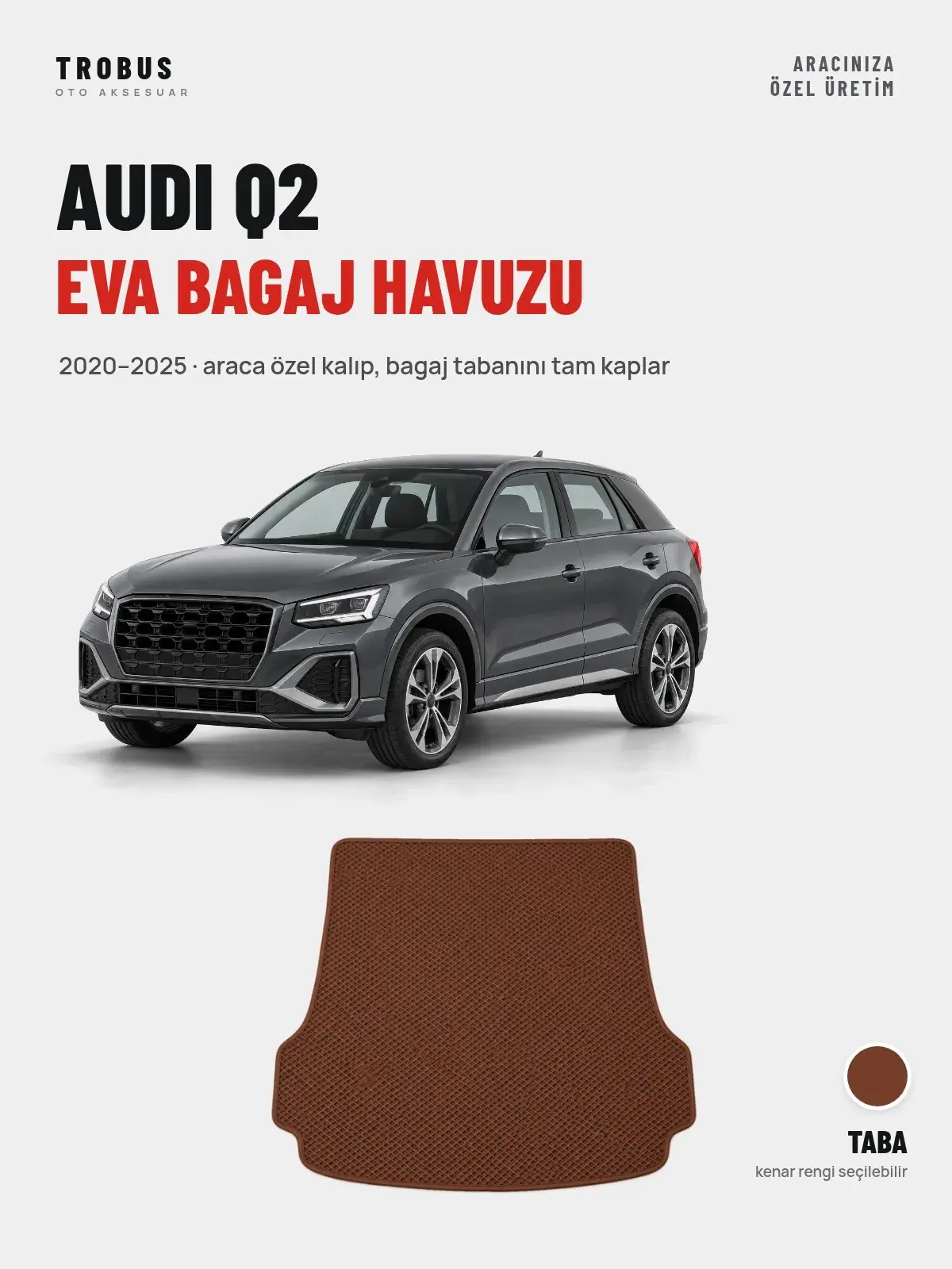 Audi Q2 EVA Bagaj Havuzu (2020–2025) Taba – Araca Özel Kalıp (1)