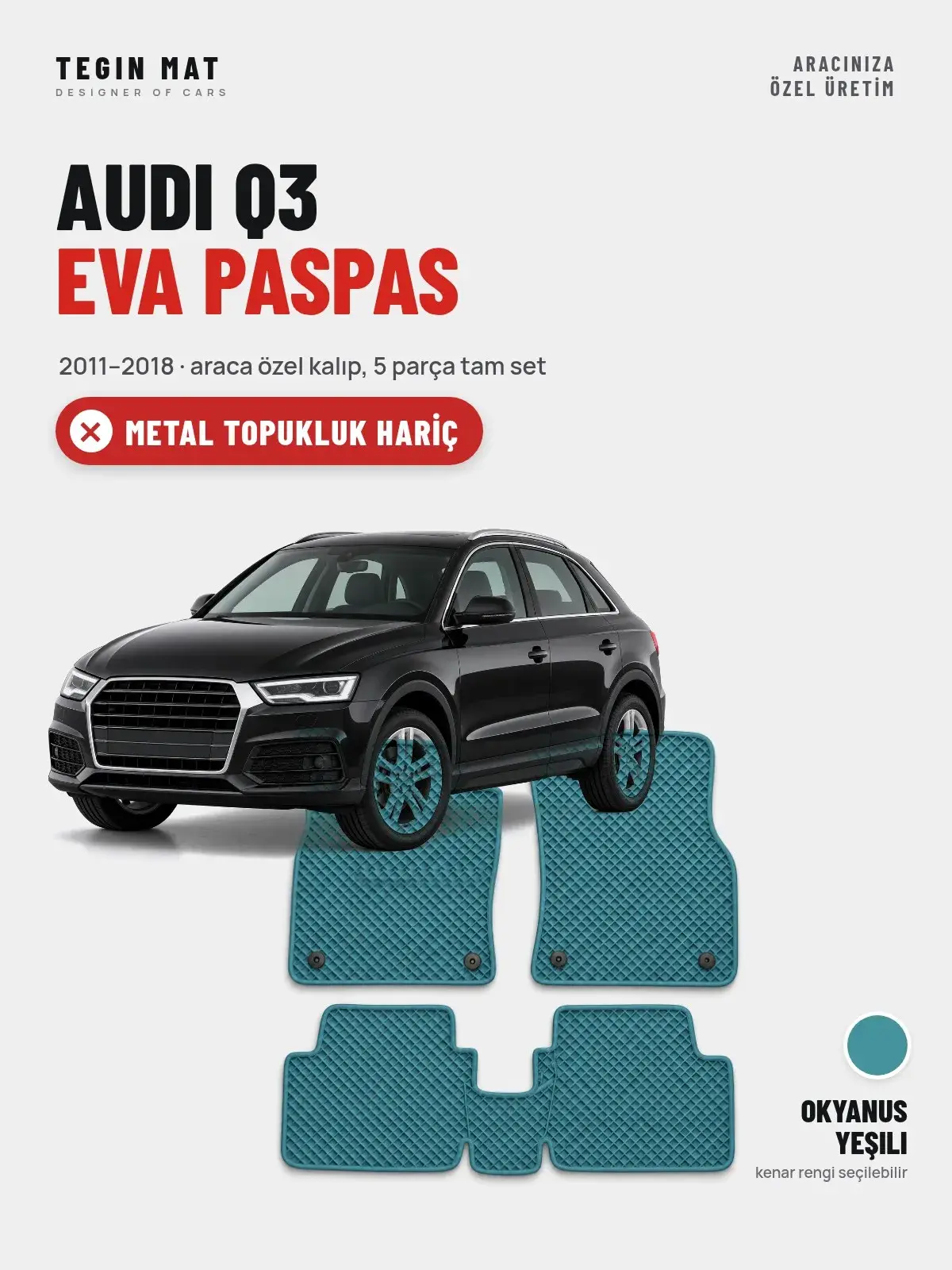 Audi Q3 EVA Oto Paspas Tam Set (2011–2018) Okyanus Yeşili – Metal Topukluk Hariç (1)