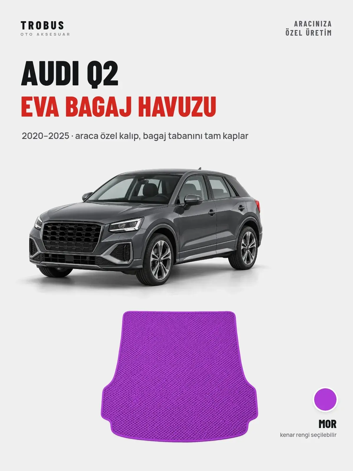 Audi Q2 EVA Bagaj Havuzu (2020–2025) Mor – Araca Özel Kalıp (1)