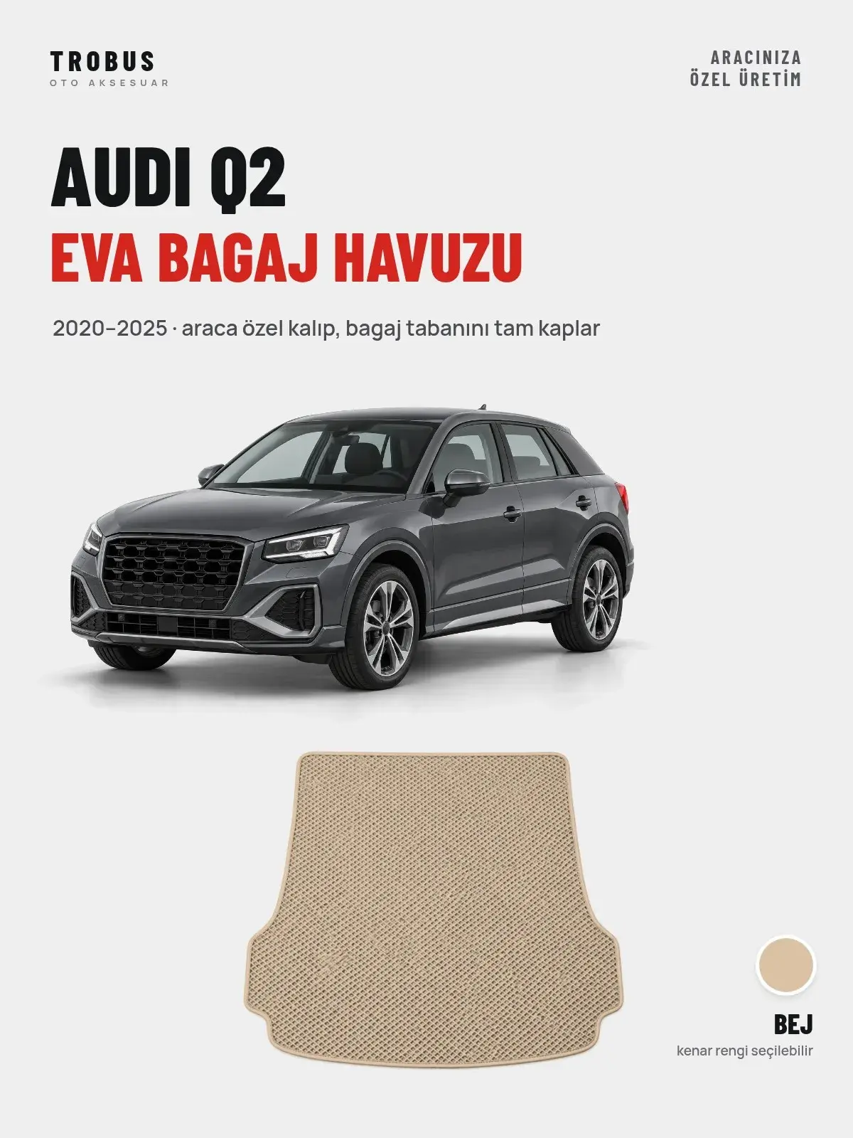 Audi Q2 EVA Bagaj Havuzu (2020–2025) Bej – Araca Özel Kalıp (1)