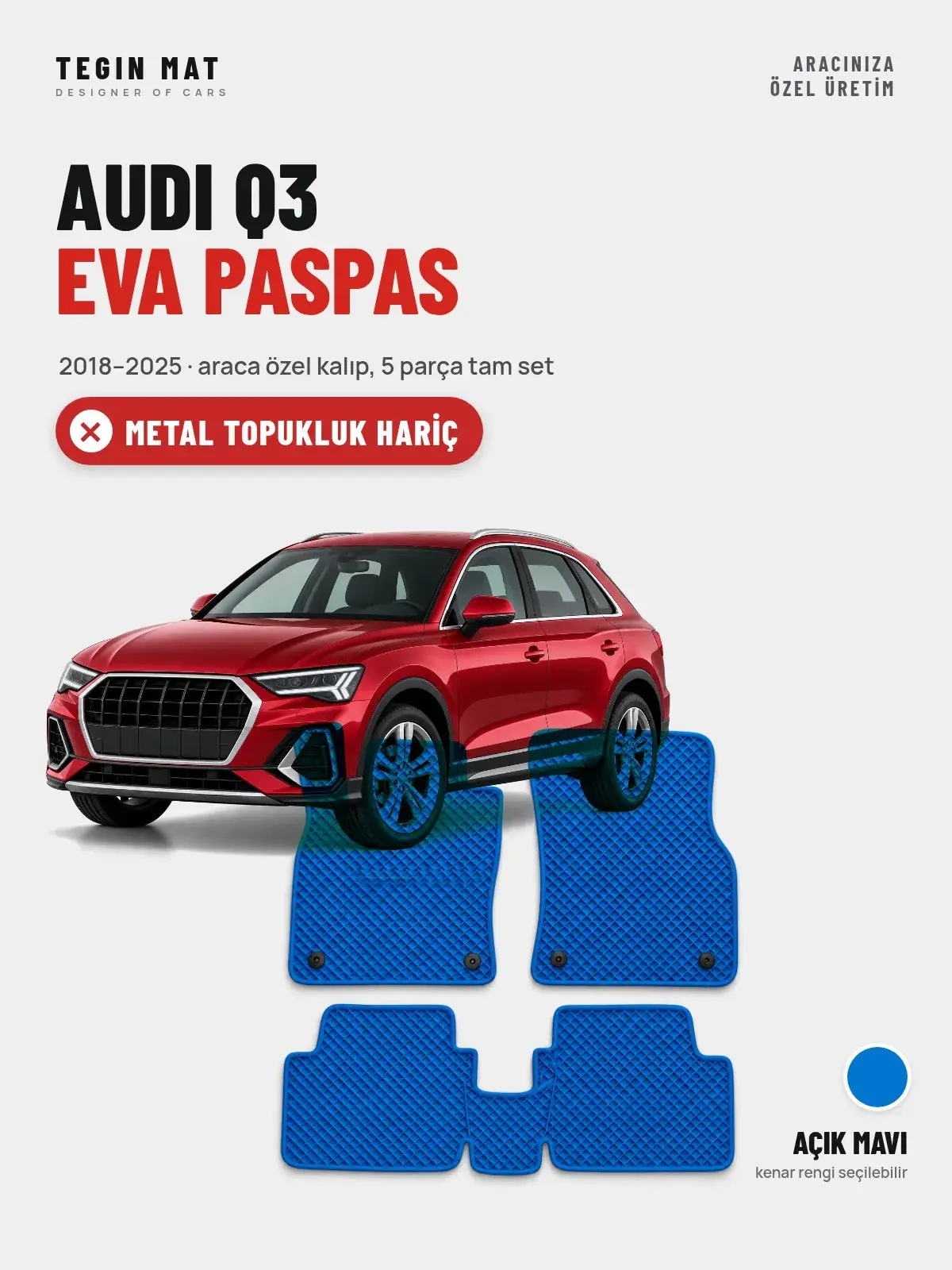 Audi Q3 EVA Oto Paspas Tam Set (2018–2025) Açık Mavi – Metal Topukluk Hariç (1)