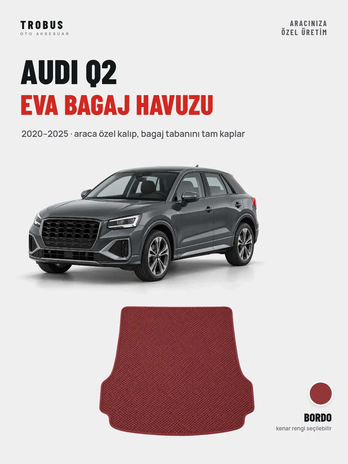 Audi Q2 EVA Bagaj Havuzu (2020–2025) Bordo – Araca Özel Kalıp (1)