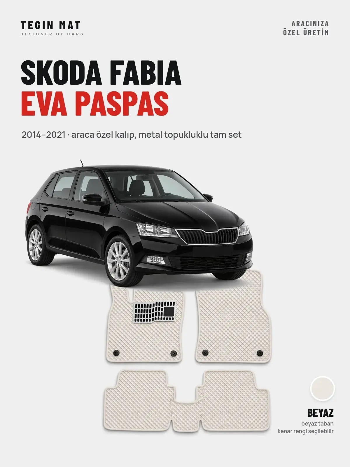 Skoda Fabia EVA Oto Paspas Tam Set (2014–2021) Beyaz – Araca Özel Kalıp (1)