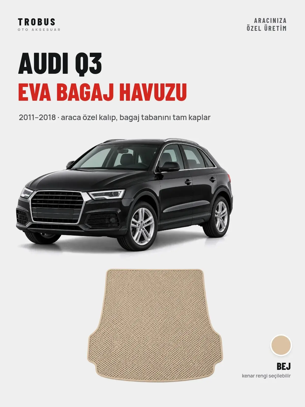 Audi Q3 EVA Bagaj Havuzu (2011–2018) Bej – Araca Özel Kalıp (1)