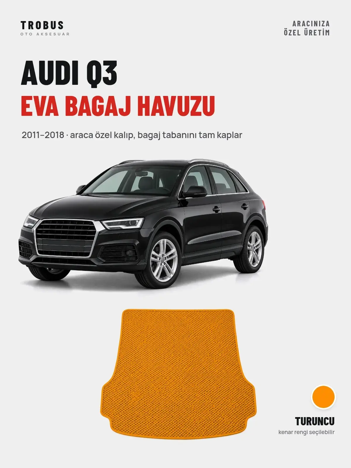 Audi Q3 EVA Bagaj Havuzu (2011–2018) Turuncu – Araca Özel Kalıp (1)