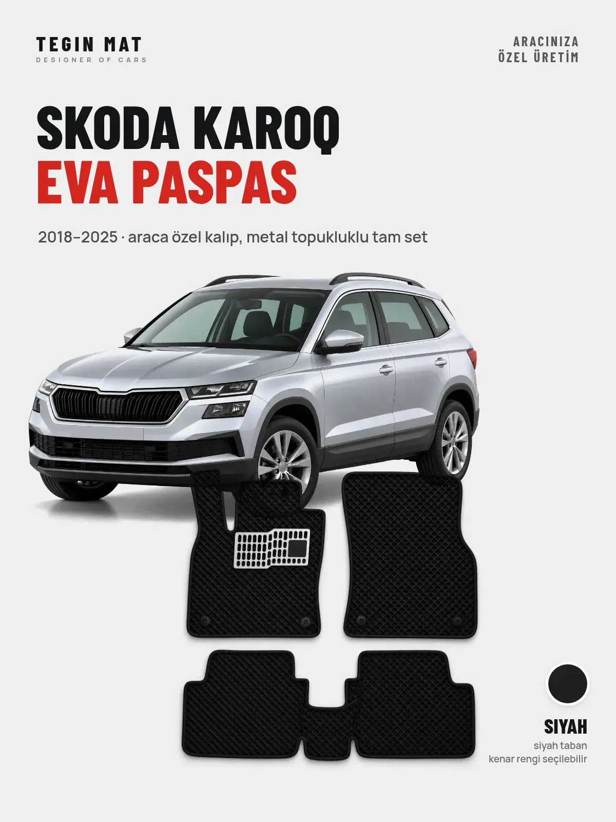 Skoda Karoq EVA Oto Paspas Tam Set (2018–2025) Siyah – Araca Özel Kalıp (1)