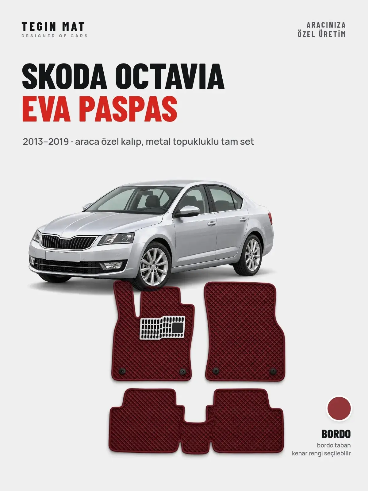 Skoda Octavia EVA Oto Paspas Tam Set (2013–2019) Bordo – Araca Özel Kalıp (1)