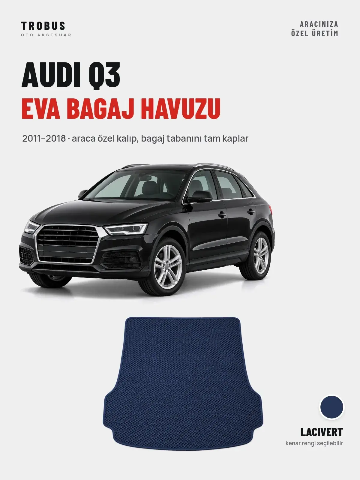 Audi Q3 EVA Bagaj Havuzu (2011–2018) Lacivert – Araca Özel Kalıp (1)
