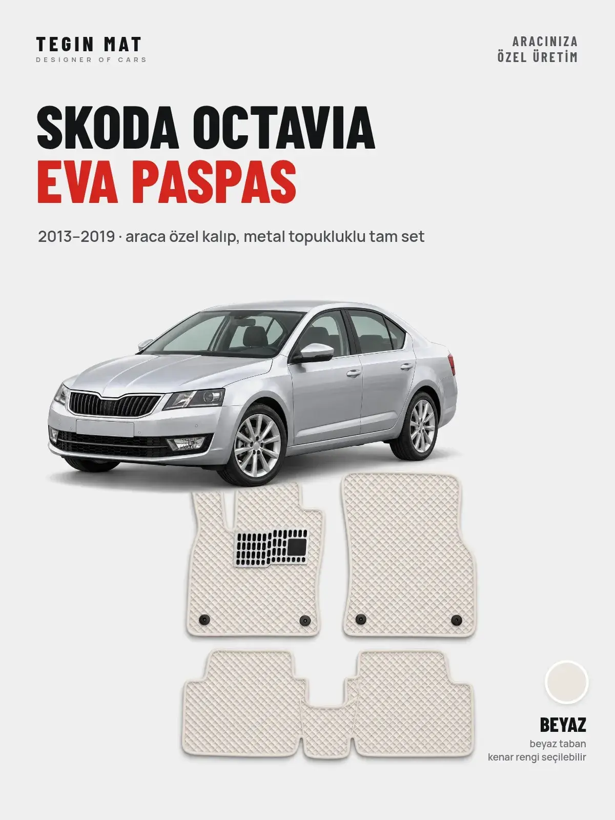 Skoda Octavia EVA Oto Paspas Tam Set (2013–2019) Beyaz – Araca Özel Kalıp (1)