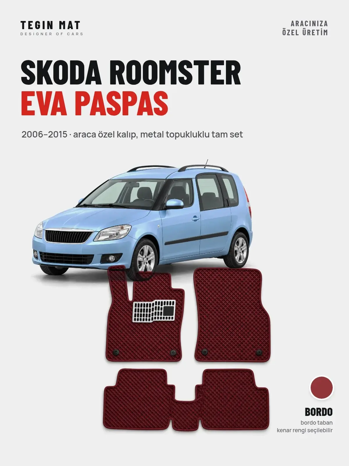 Skoda Roomster EVA Oto Paspas Tam Set (2006–2015) Bordo – Araca Özel Kalıp (1)