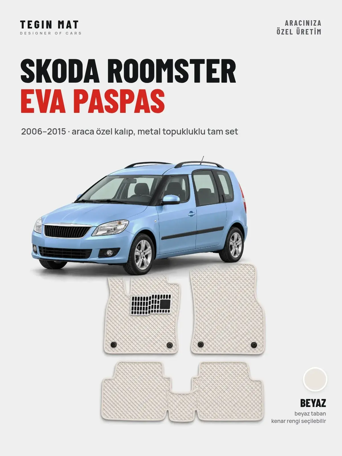 Skoda Roomster EVA Oto Paspas Tam Set (2006–2015) Beyaz – Araca Özel Kalıp (1)