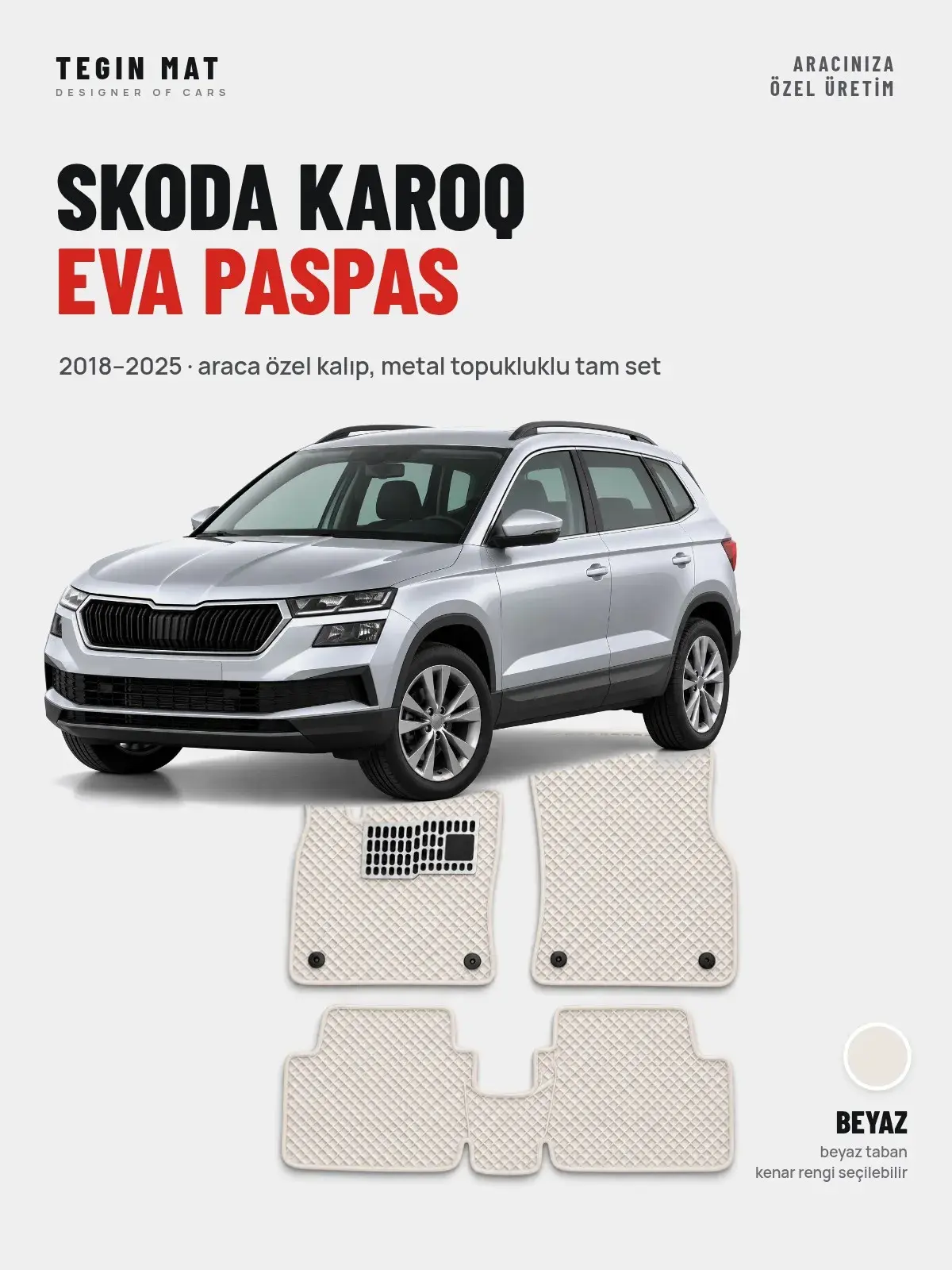 Skoda Karoq EVA Oto Paspas Tam Set (2018–2025) Beyaz – Araca Özel Kalıp (1)