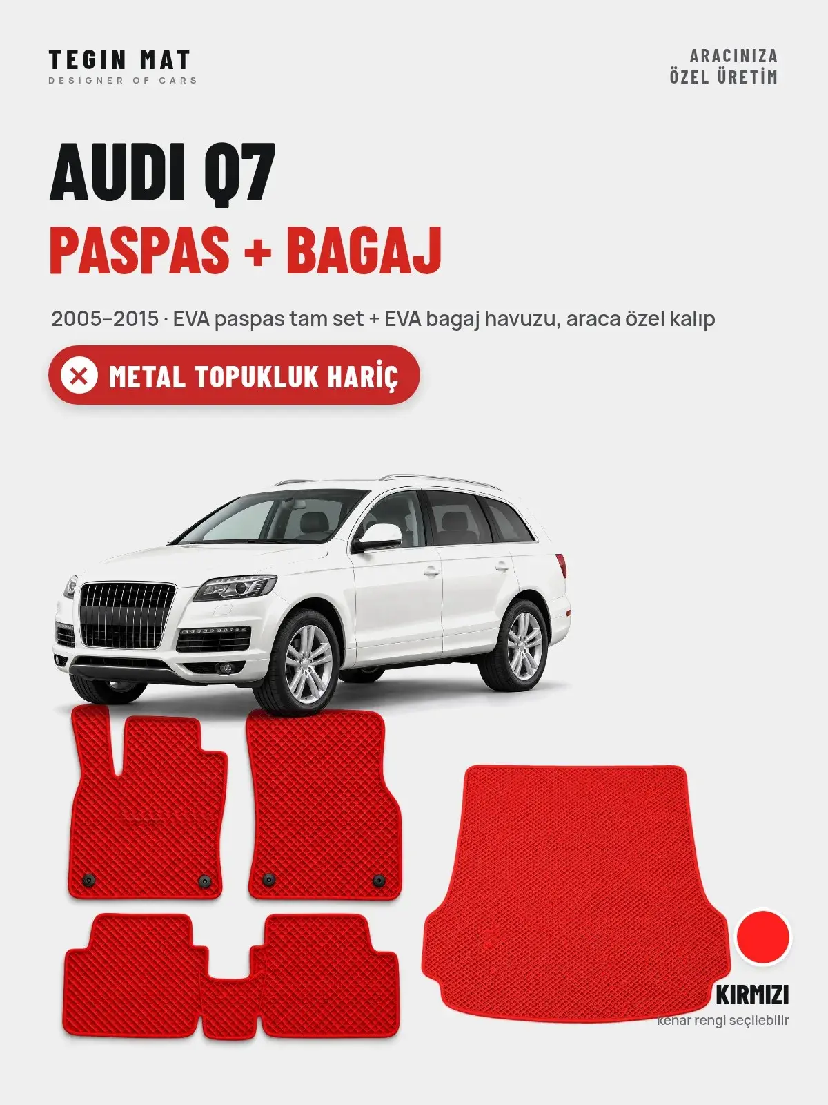 Audi Q7 EVA Paspas + Bagaj Havuzu Seti (2005–2015) Kırmızı – Metal Topukluk Hariç (1)