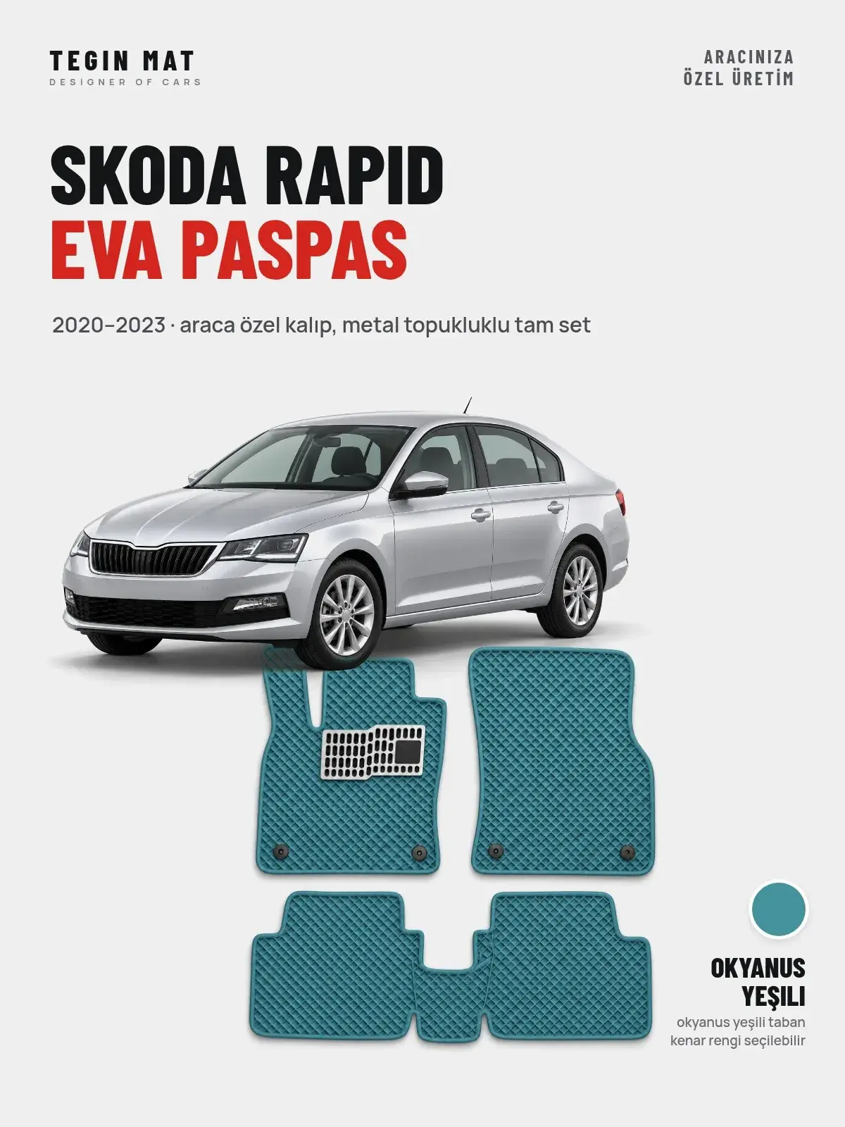 Skoda Rapid EVA Oto Paspas Tam Set (2020–2023) Okyanus Yeşili – Araca Özel Kalıp (1)