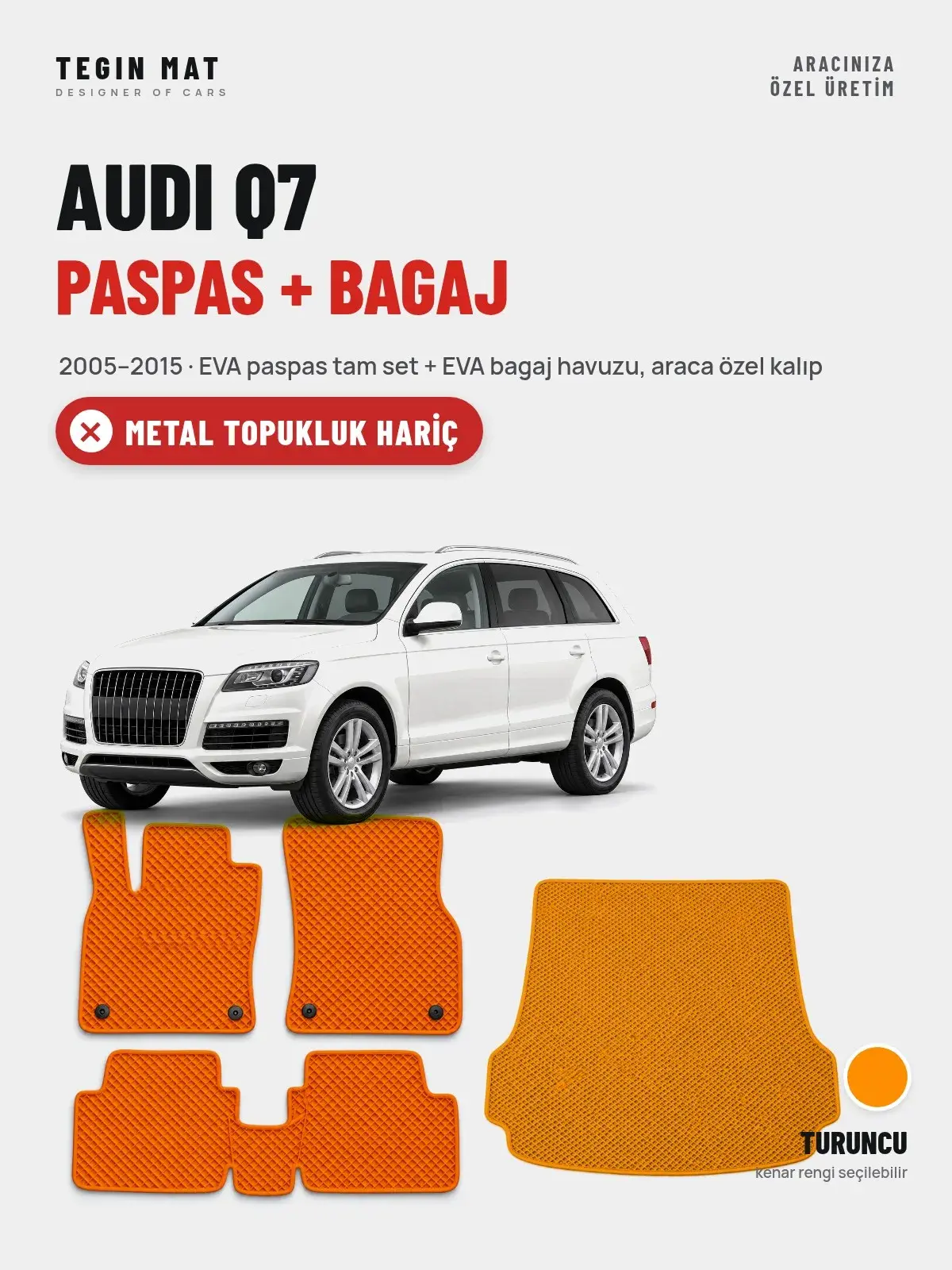 Audi Q7 EVA Paspas + Bagaj Havuzu Seti (2005–2015) Turuncu – Metal Topukluk Hariç (1)