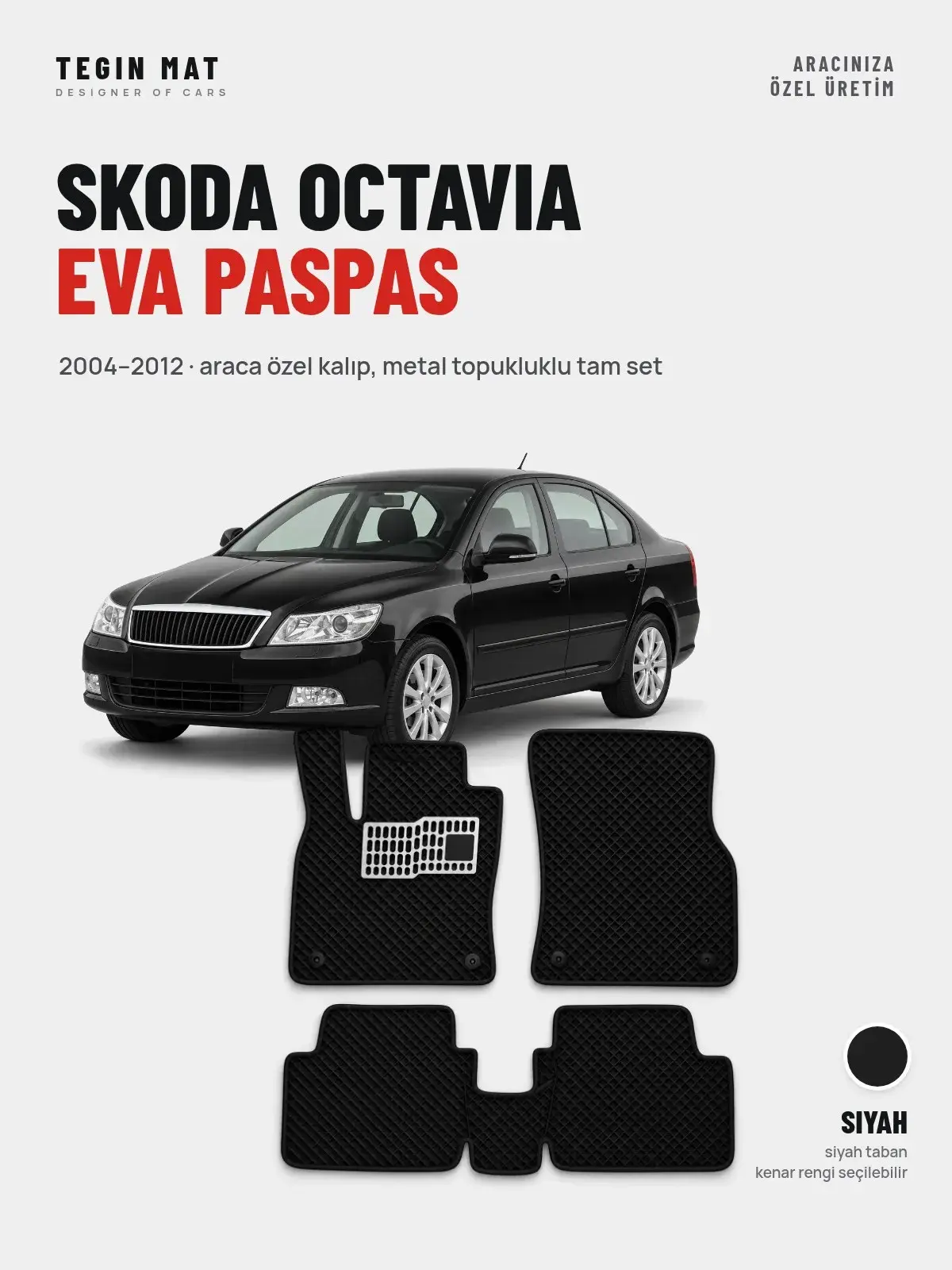 Skoda Octavia EVA Oto Paspas Tam Set (2004–2012) Siyah – Araca Özel Kalıp (1)