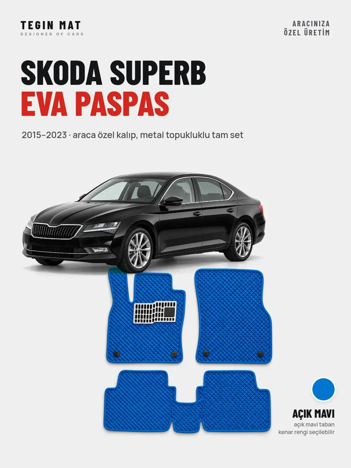 Skoda Superb EVA Oto Paspas Tam Set (2015–2023) Açık Mavi – Araca Özel Kalıp (1)