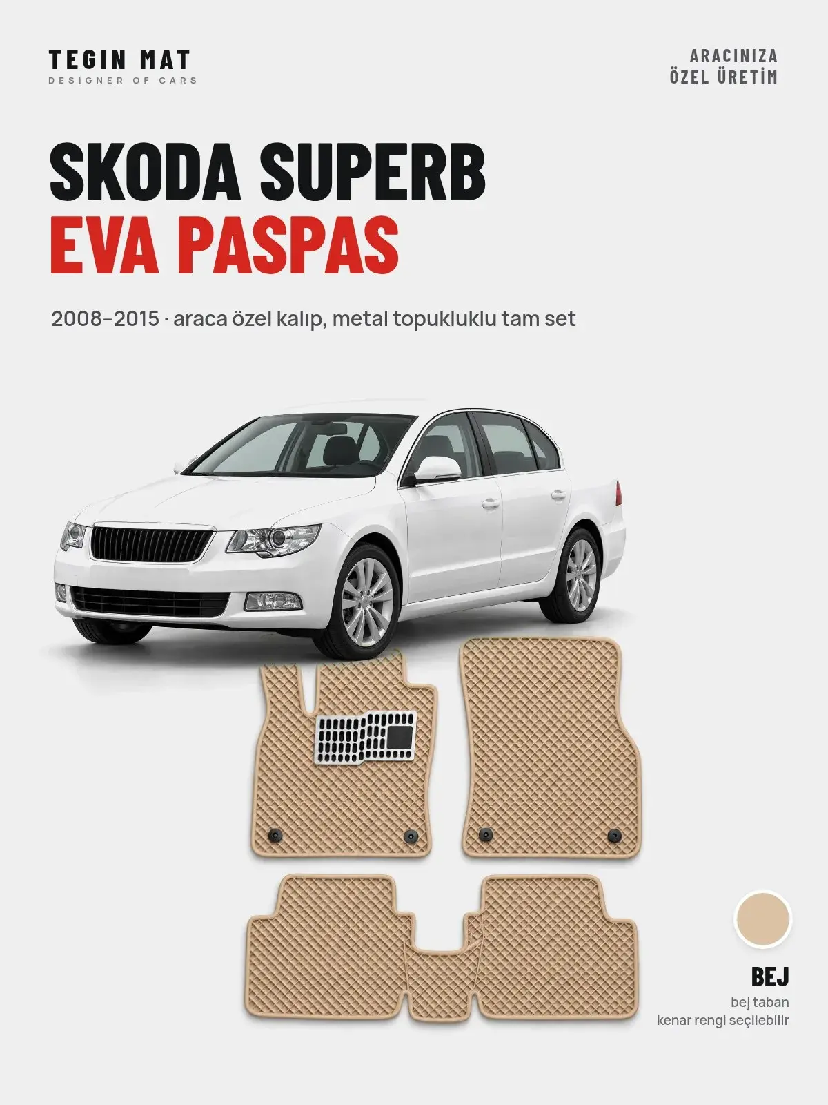 Skoda Superb EVA Oto Paspas Tam Set (2008–2015) Bej – Araca Özel Kalıp (1)