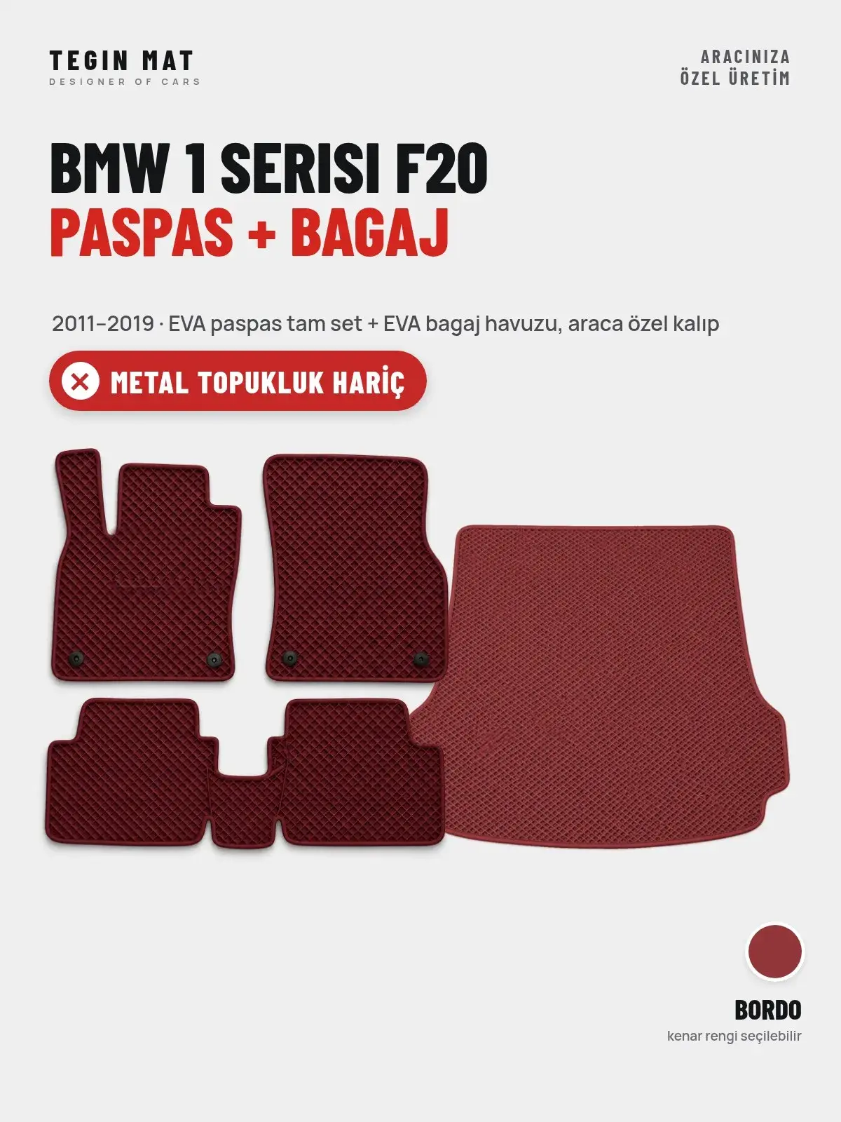 BMW 1 Serisi F20 EVA Paspas + Bagaj Havuzu Seti (2011–2019) Bordo – Metal Topukluk Hariç (1)