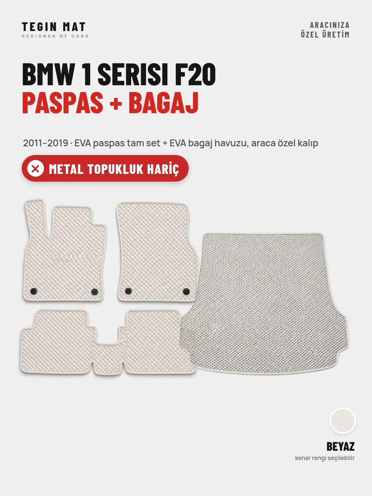 BMW 1 Serisi F20 EVA Paspas + Bagaj Havuzu Seti (2011–2019) Beyaz – Metal Topukluk Hariç (1)
