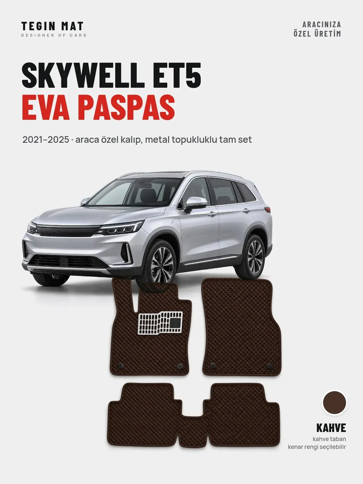 Skywell ET5 EVA Oto Paspas Tam Set (2021–2025) Kahve – Araca Özel Kalıp (1)