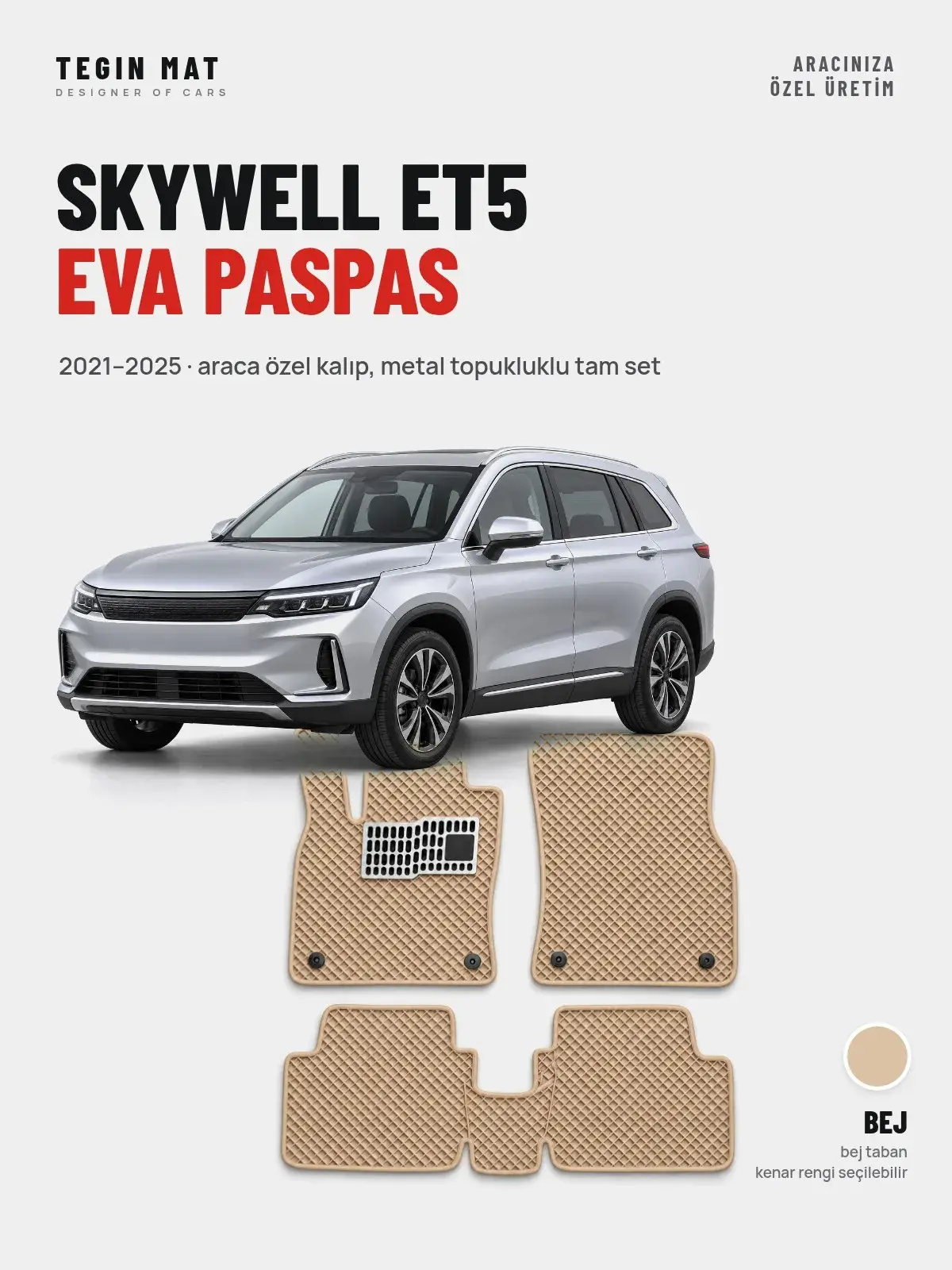 Skywell ET5 EVA Oto Paspas Tam Set (2021–2025) Bej – Araca Özel Kalıp (1)