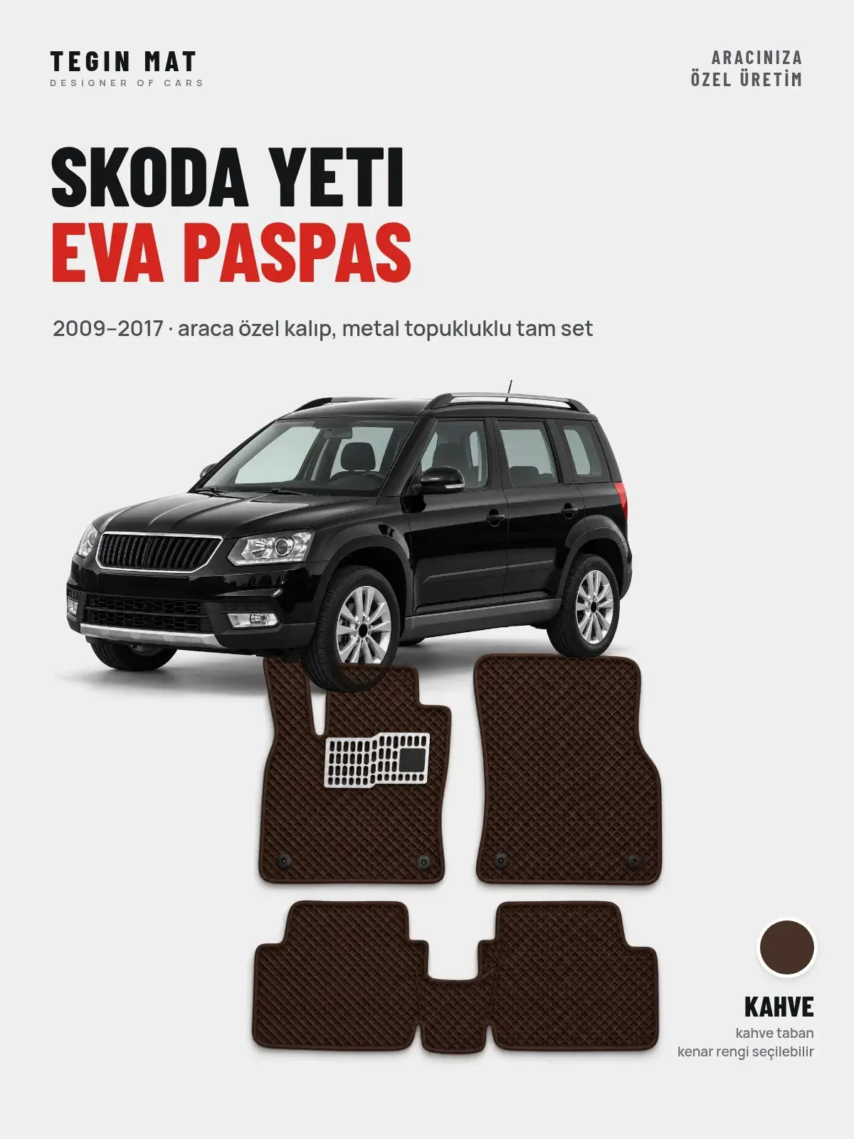 Skoda Yeti EVA Oto Paspas Tam Set (2009–2017) Kahve – Araca Özel Kalıp (1)