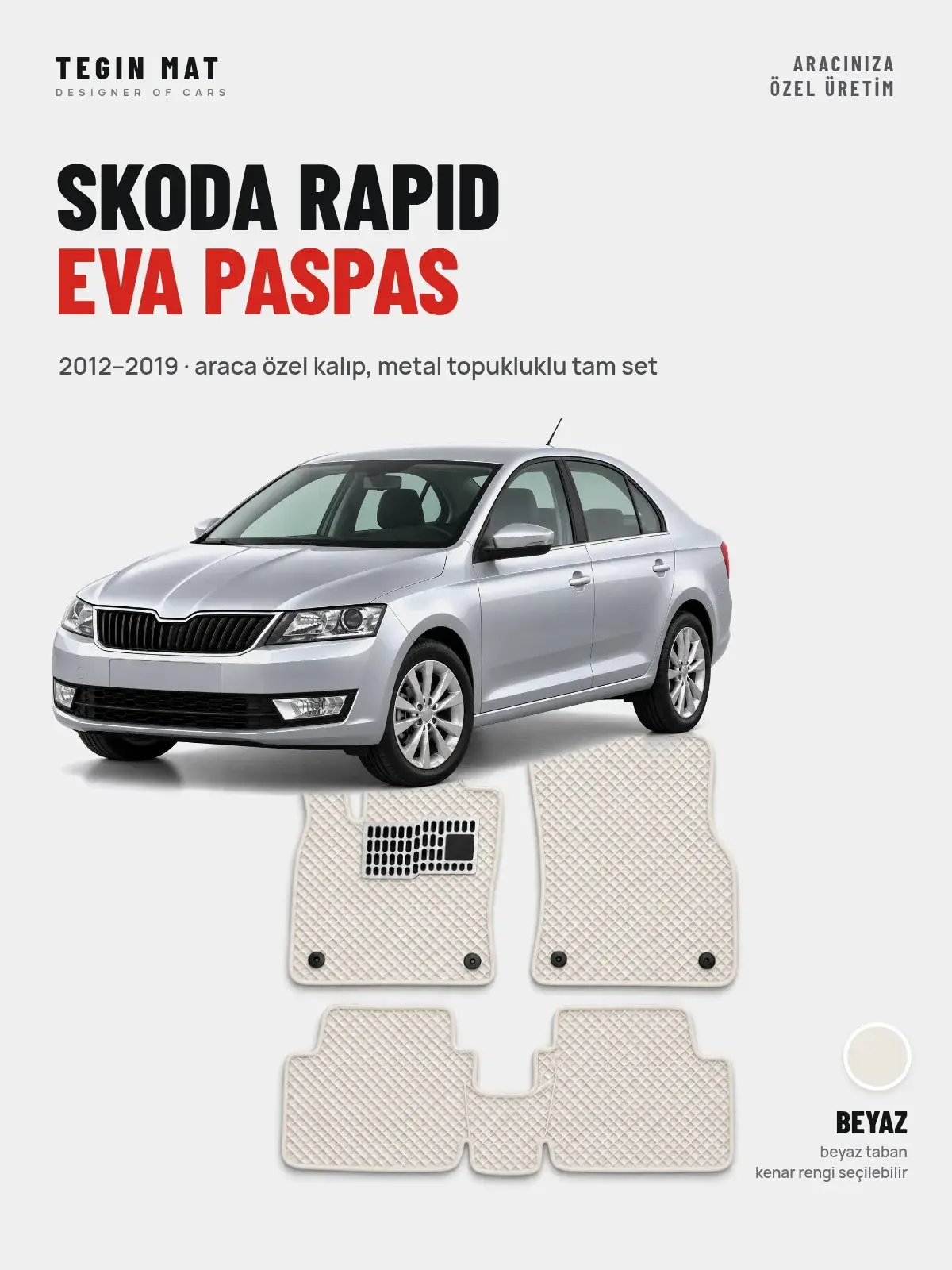 Skoda Rapid EVA Oto Paspas Tam Set (2012–2019) Beyaz – Araca Özel Kalıp (1)