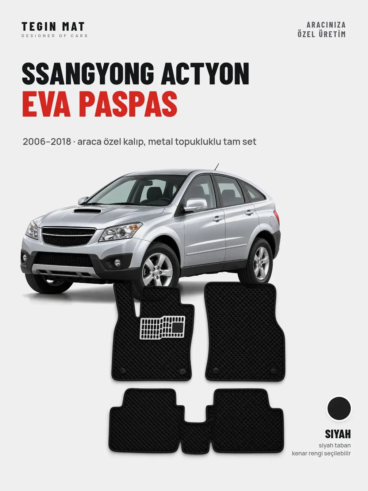SsangYong Actyon EVA Oto Paspas Tam Set (2006–2018) Siyah – Araca Özel Kalıp (1)