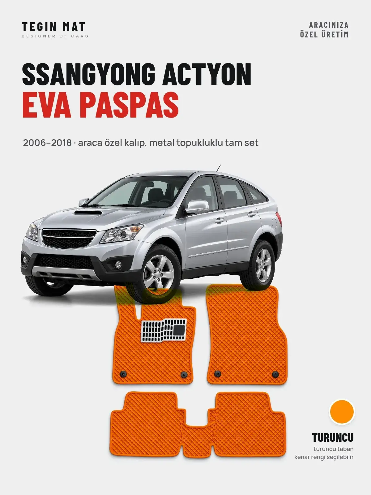SsangYong Actyon EVA Oto Paspas Tam Set (2006–2018) Turuncu – Araca Özel Kalıp (1)