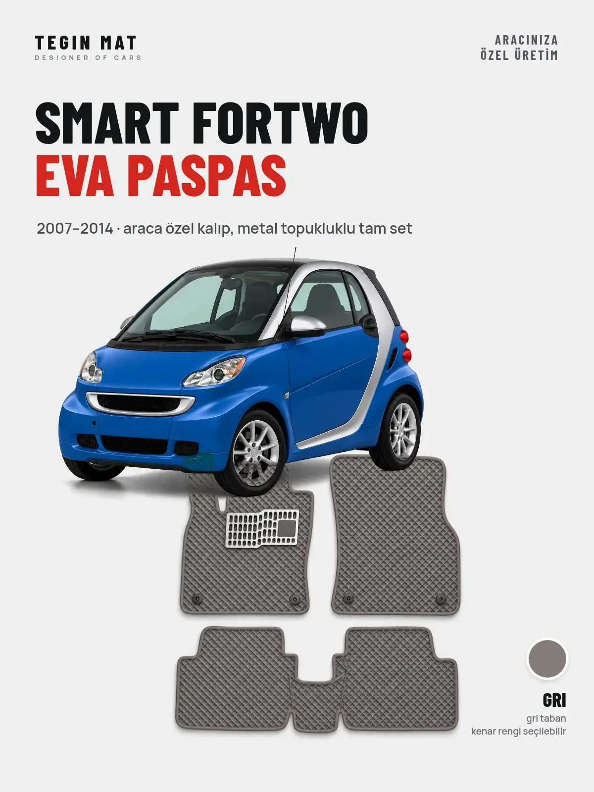 Smart Fortwo EVA Oto Paspas Tam Set (2007–2014) Gri – Araca Özel Kalıp (1)