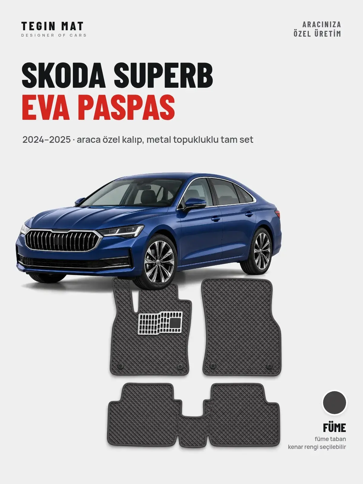 Skoda Superb EVA Oto Paspas Tam Set (2024–2025) Füme – Araca Özel Kalıp (1)