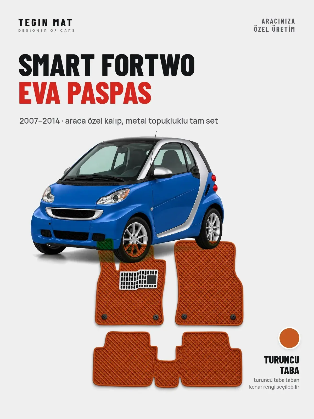 Smart Fortwo EVA Oto Paspas Tam Set (2007–2014) Turuncu Taba – Araca Özel Kalıp (1)