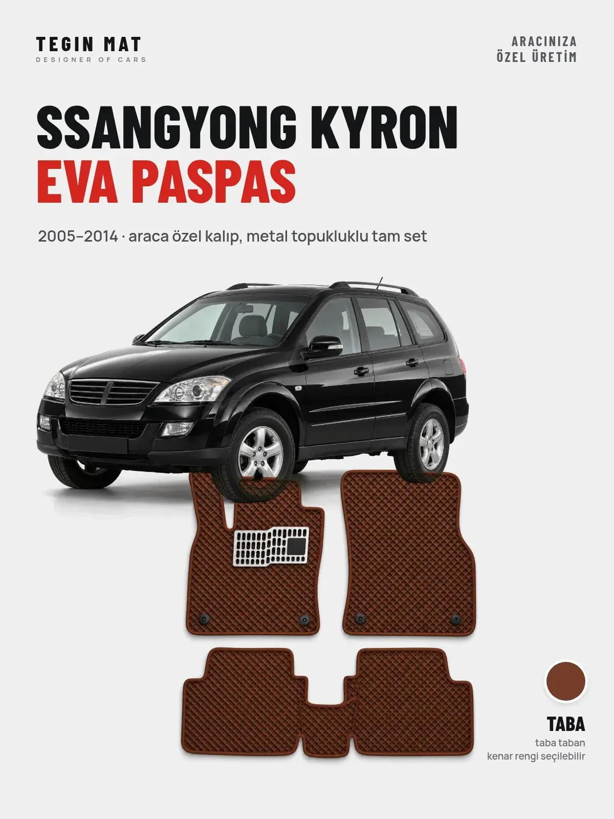 SsangYong Kyron EVA Oto Paspas Tam Set (2005–2014) Taba – Araca Özel Kalıp (1)