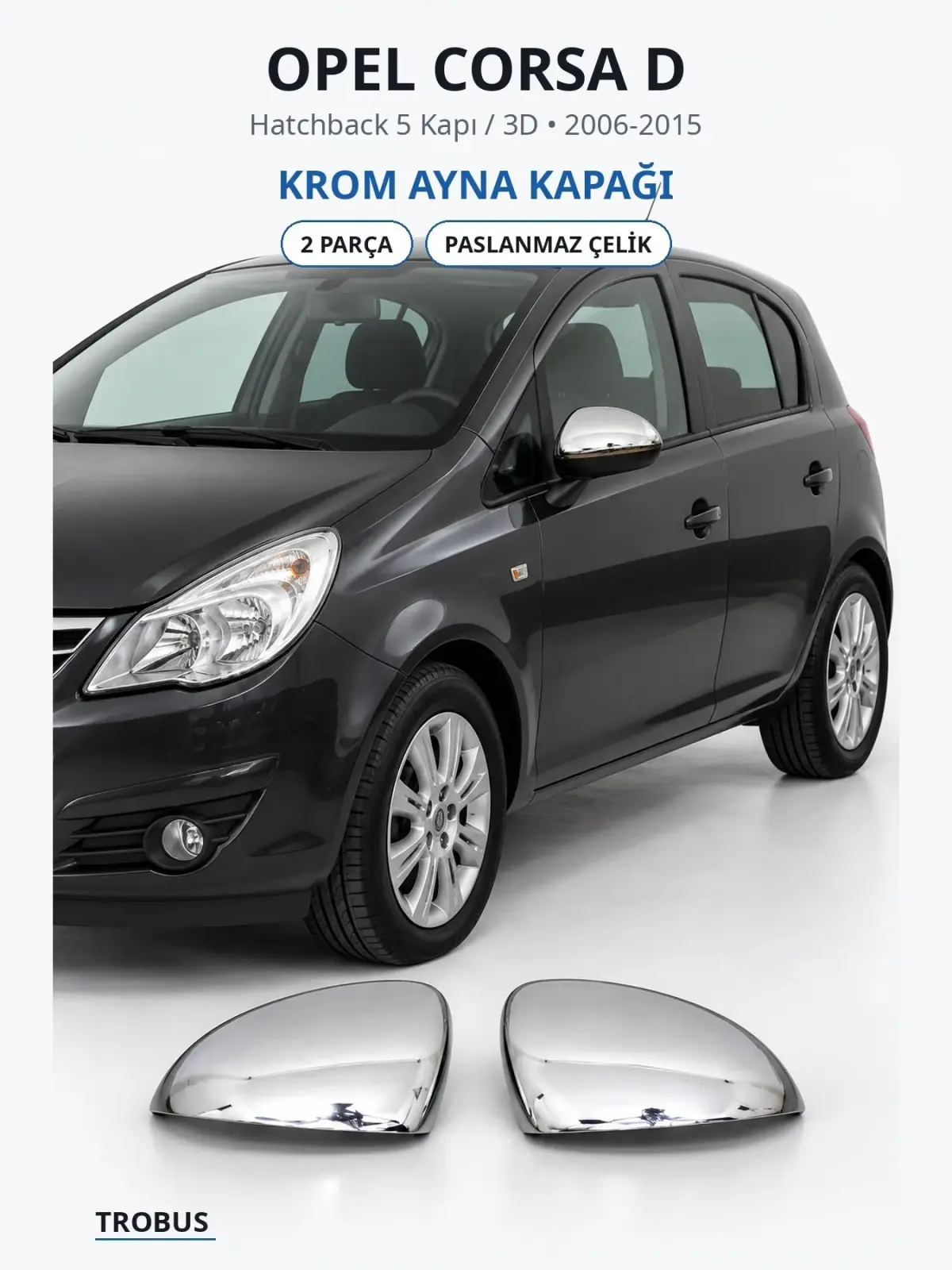 Opel Corsa D krom ayna kapağı 1
