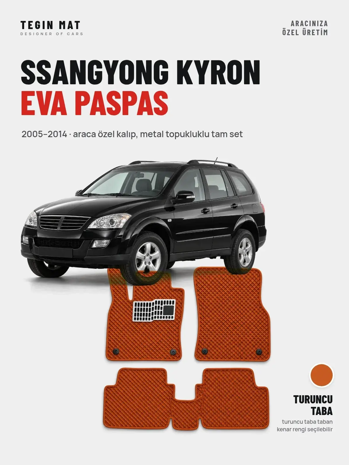 SsangYong Kyron EVA Oto Paspas Tam Set (2005–2014) Turuncu Taba – Araca Özel Kalıp (1)