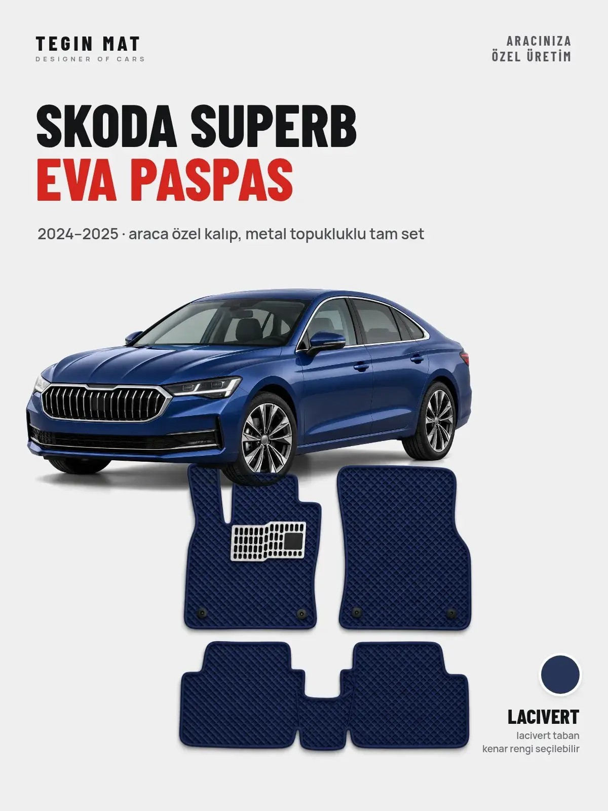 Skoda Superb EVA Oto Paspas Tam Set (2024–2025) Lacivert – Araca Özel Kalıp (1)