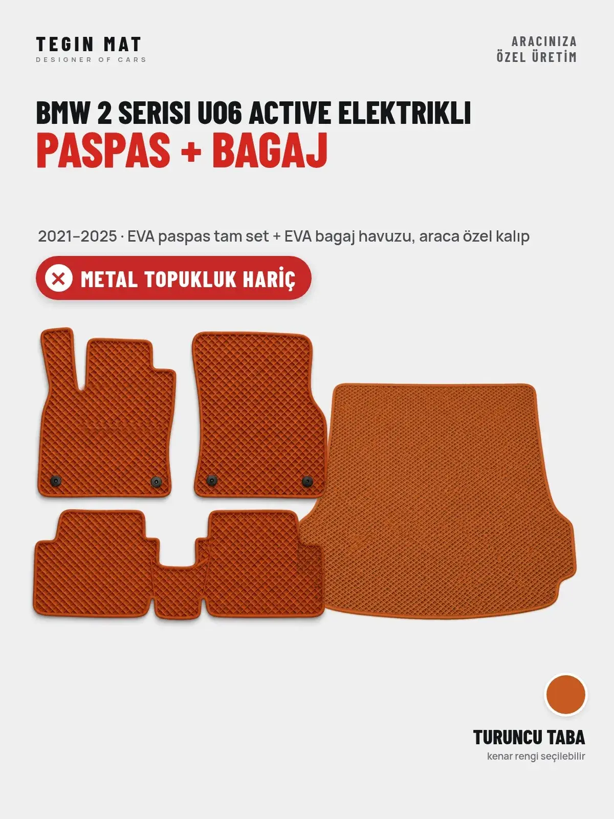 BMW 2 Serisi UO6 Active Elektrikli EVA Paspas + Bagaj Havuzu Seti (2021–2025) Turuncu Taba – Metal Topukluk Hariç (1)