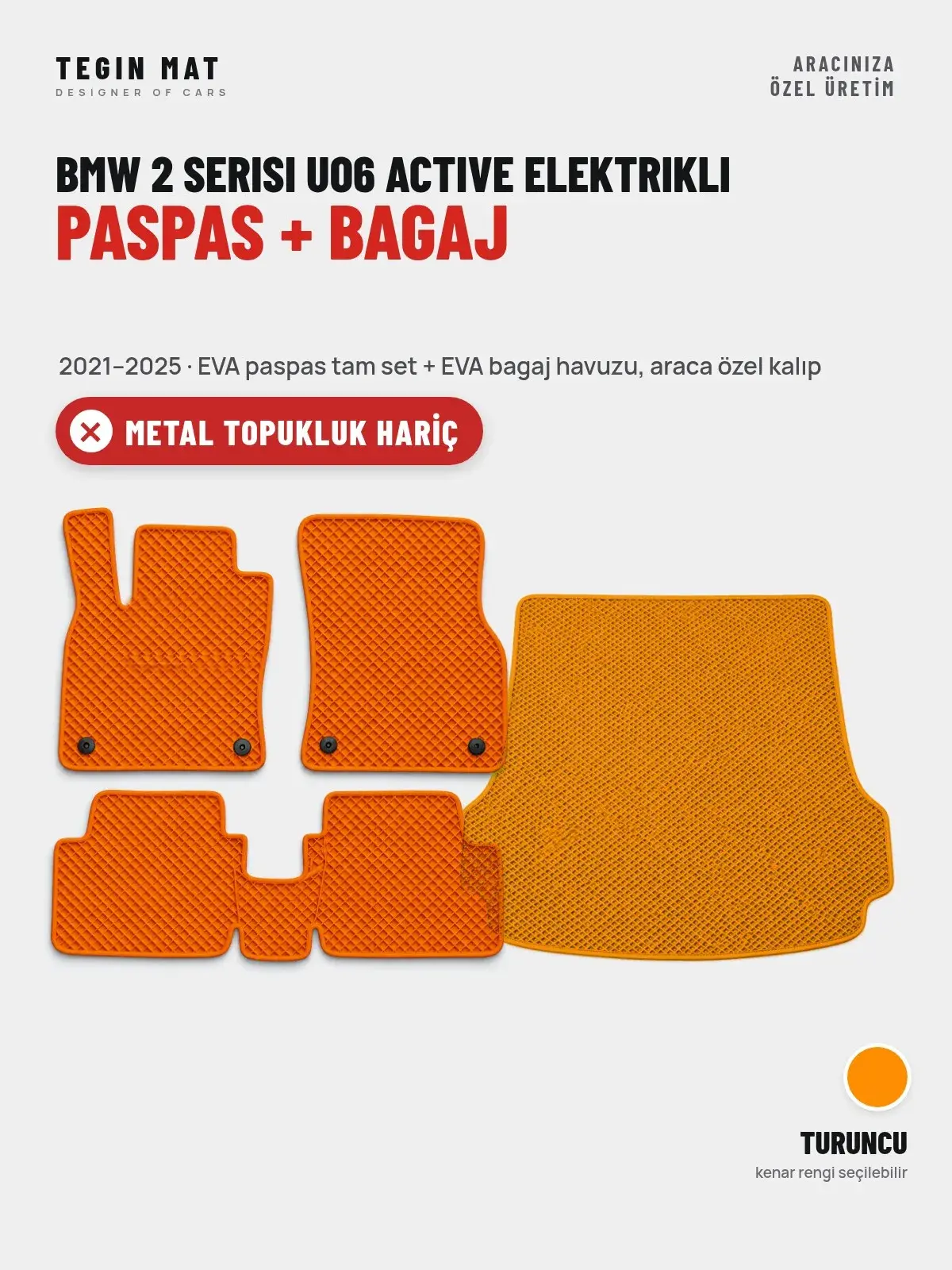 BMW 2 Serisi UO6 Active Elektrikli EVA Paspas + Bagaj Havuzu Seti (2021–2025) Turuncu – Metal Topukluk Hariç (1)
