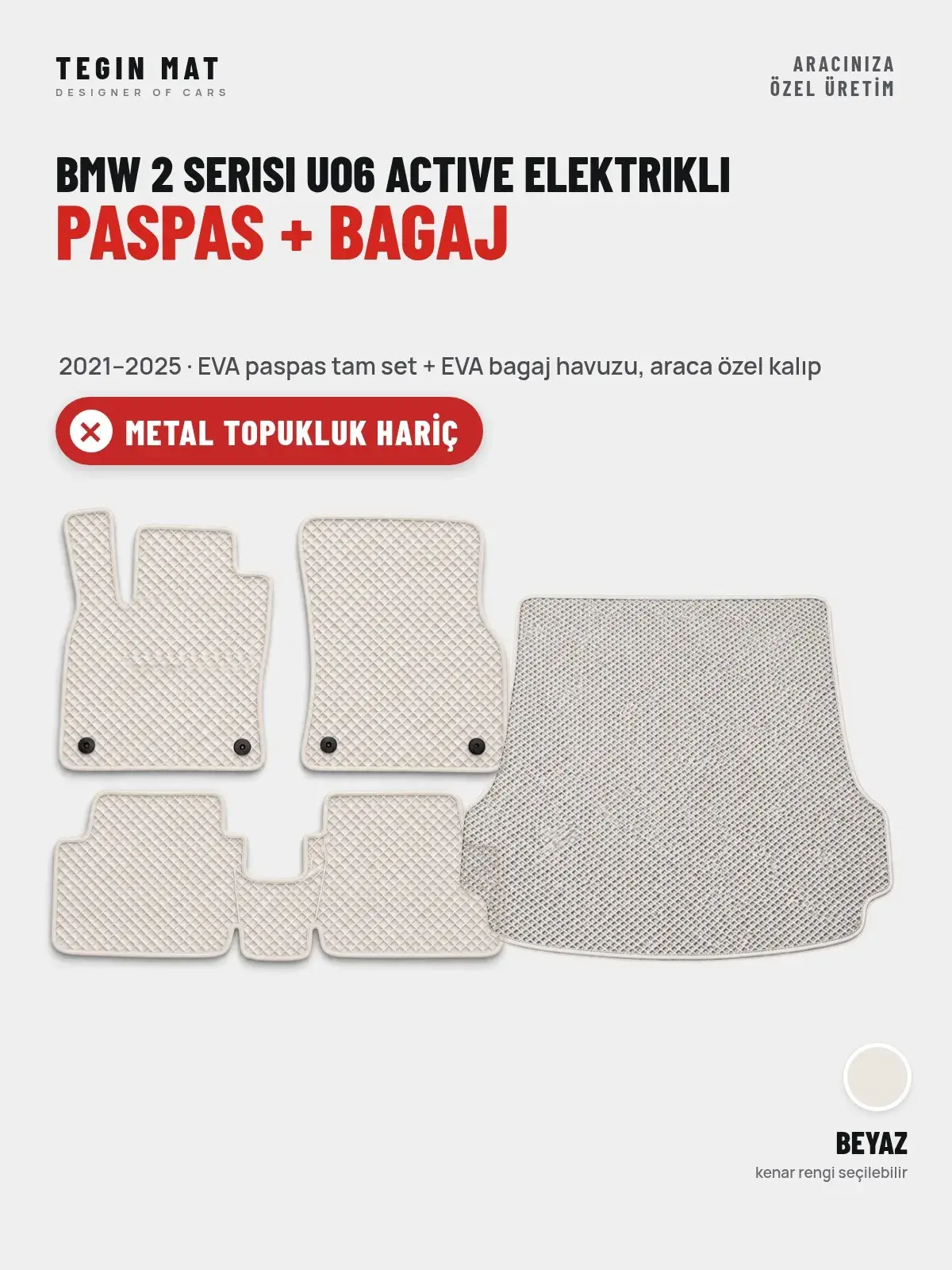 BMW 2 Serisi UO6 Active Elektrikli EVA Paspas + Bagaj Havuzu Seti (2021–2025) Beyaz – Metal Topukluk Hariç (1)
