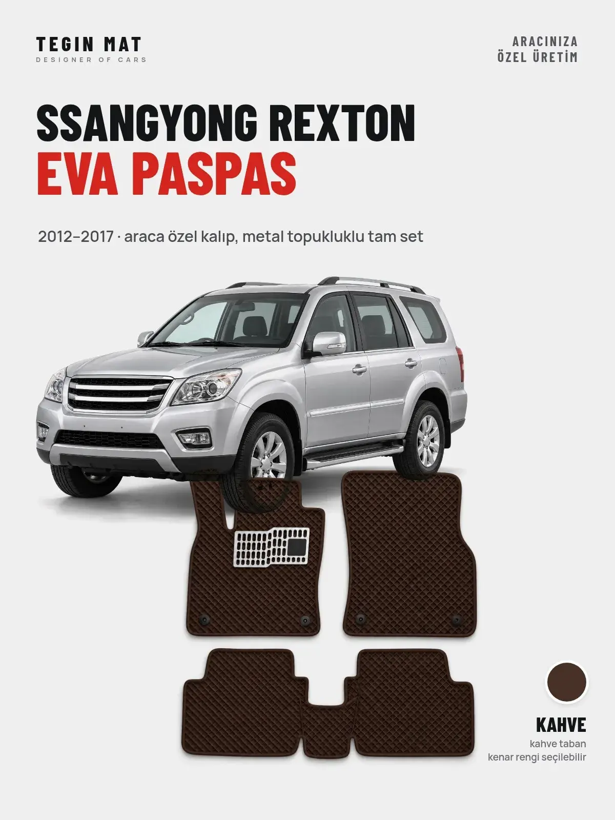 SsangYong Rexton EVA Oto Paspas Tam Set (2012–2017) Kahve – Araca Özel Kalıp (1)