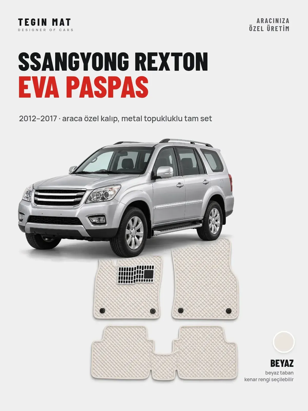 SsangYong Rexton EVA Oto Paspas Tam Set (2012–2017) Beyaz – Araca Özel Kalıp (1)