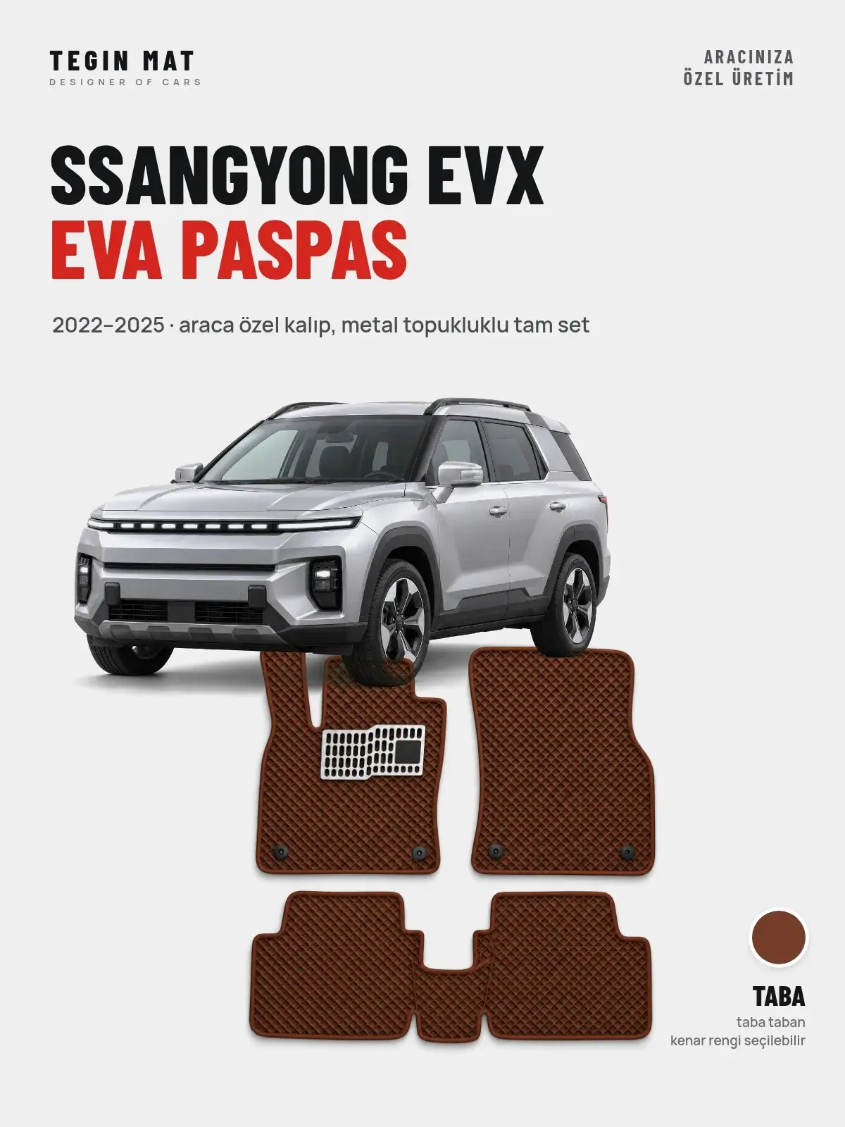 SsangYong EVX EVA Oto Paspas Tam Set (2022–2025) Taba – Araca Özel Kalıp (1)
