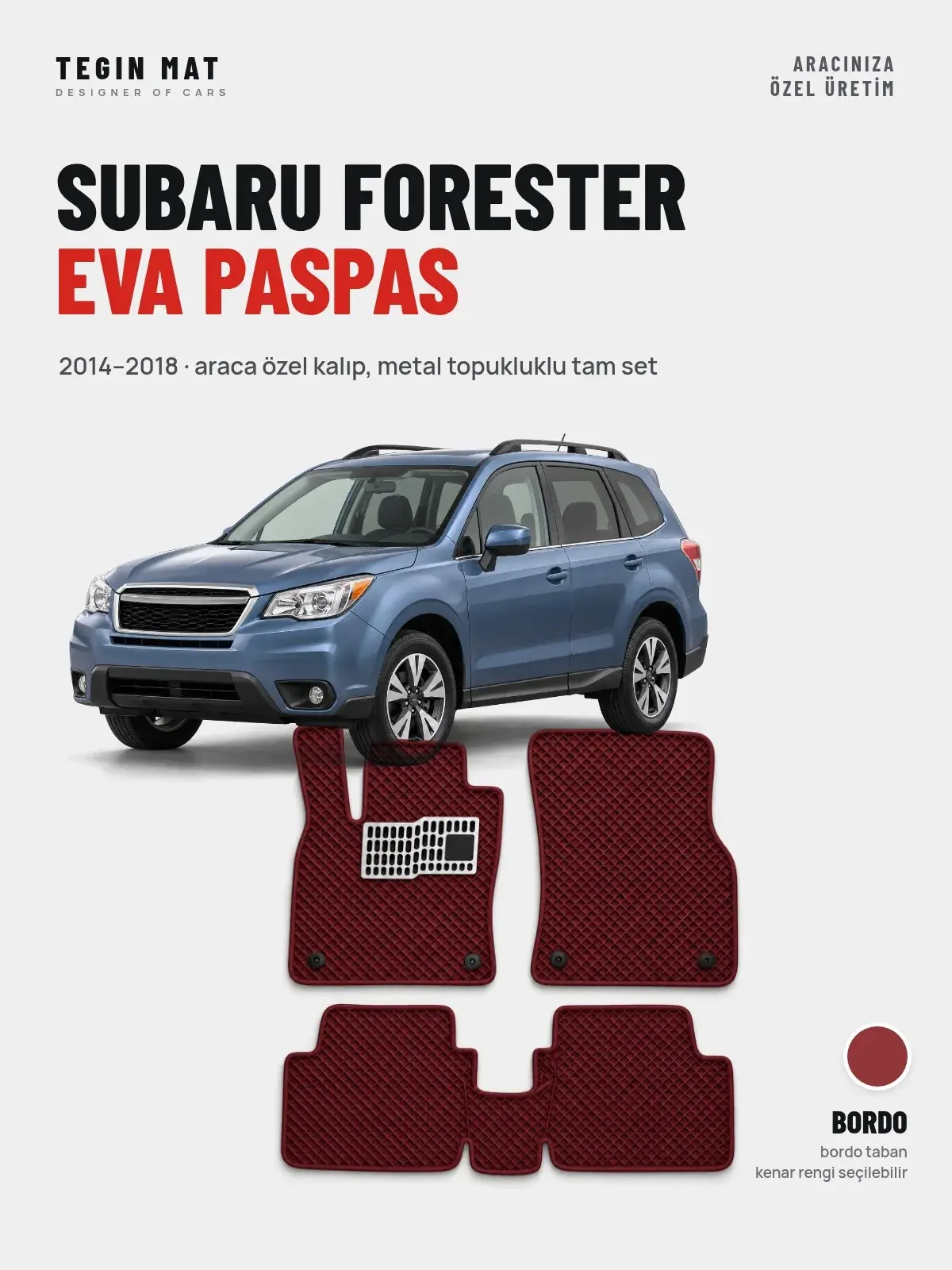 Subaru Forester EVA Oto Paspas Tam Set (2014–2018) Bordo – Araca Özel Kalıp (1)